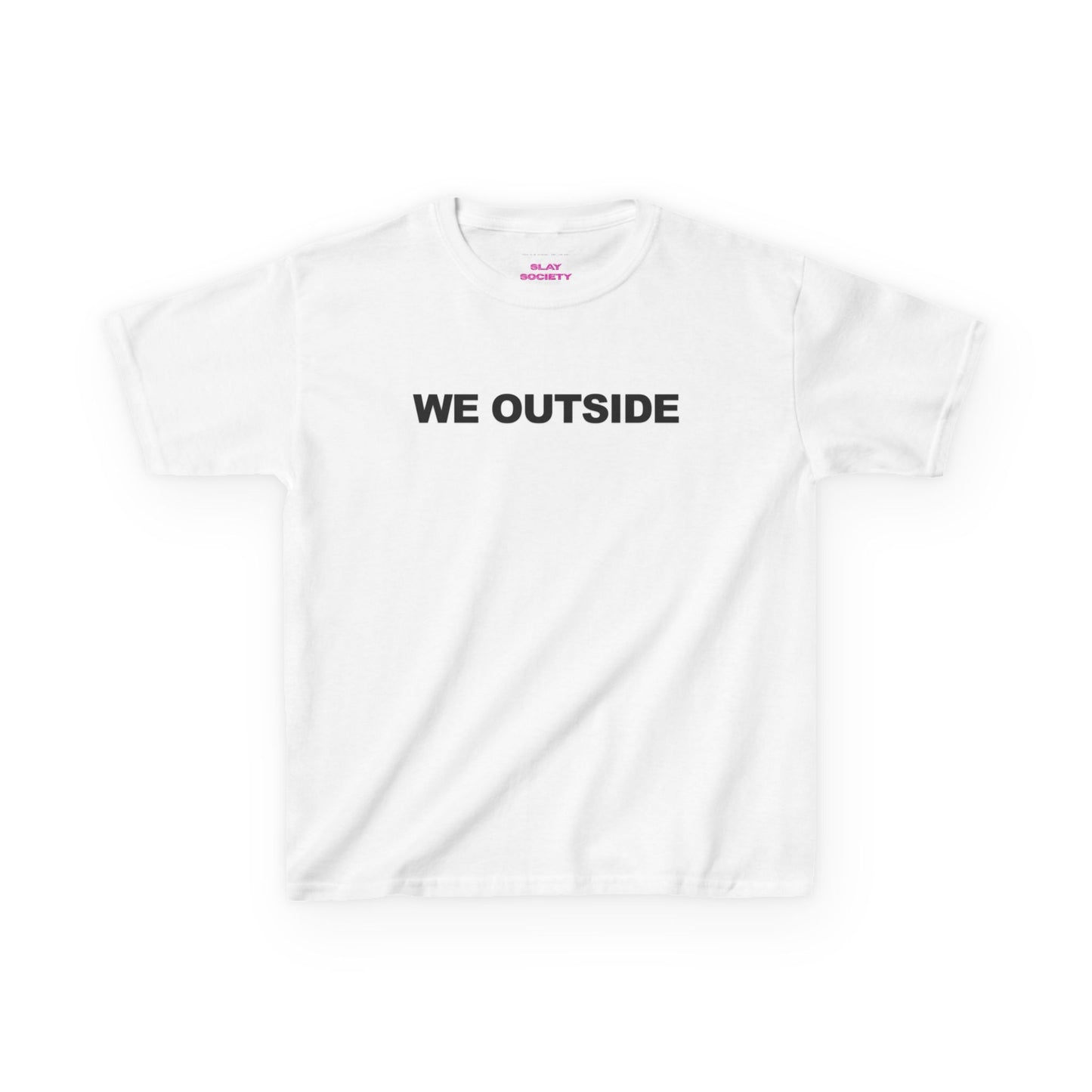 The 'WE OUTSIDE' Baby Tee