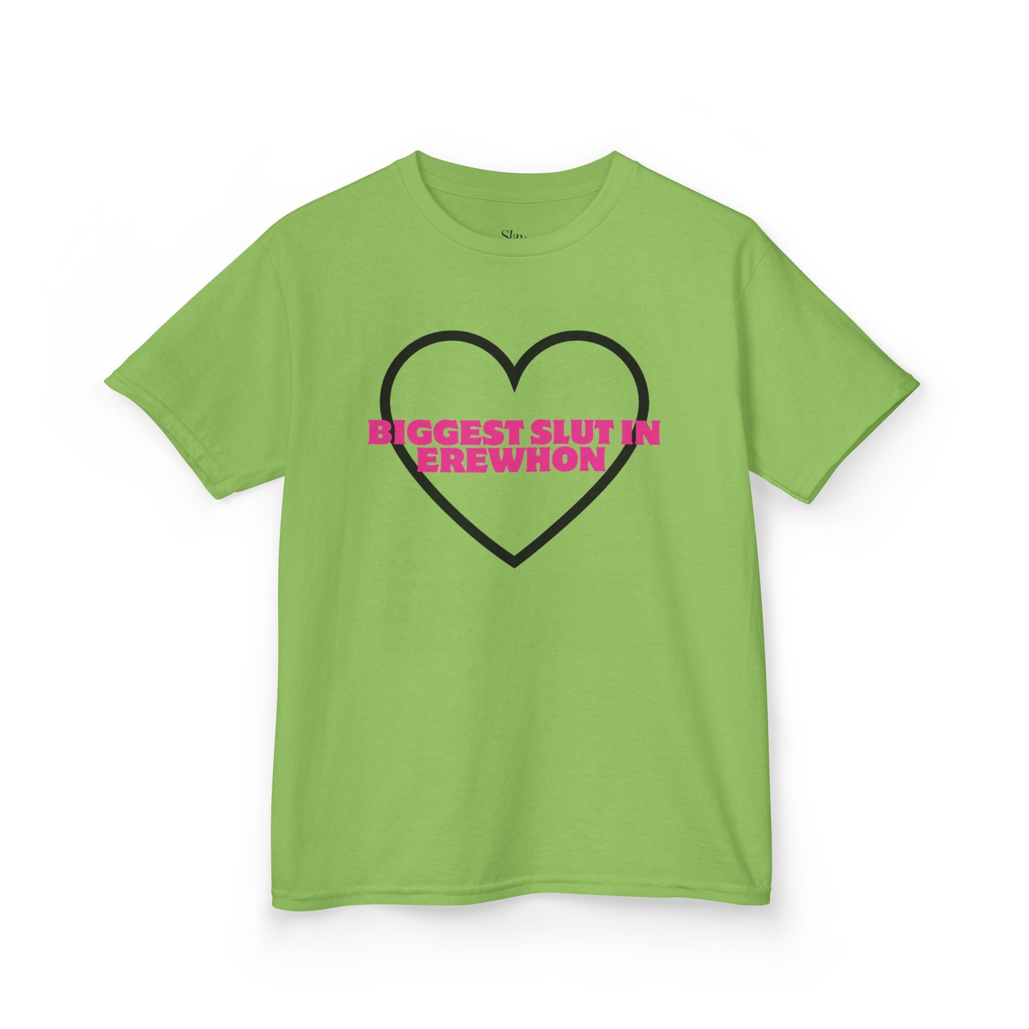The 'BIGGEST SL*T IN EREWHON' TEE