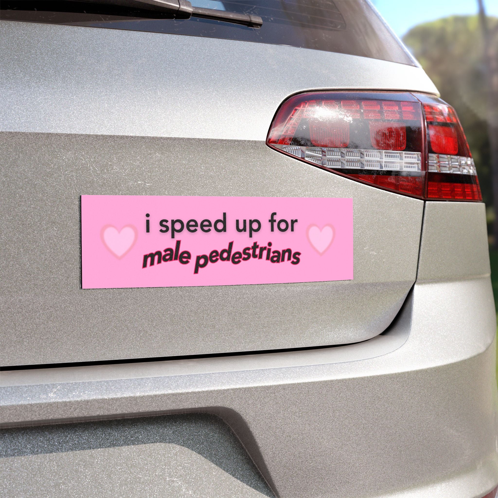 [MAGNET] I Speed Up for Male Pedestrians Car
