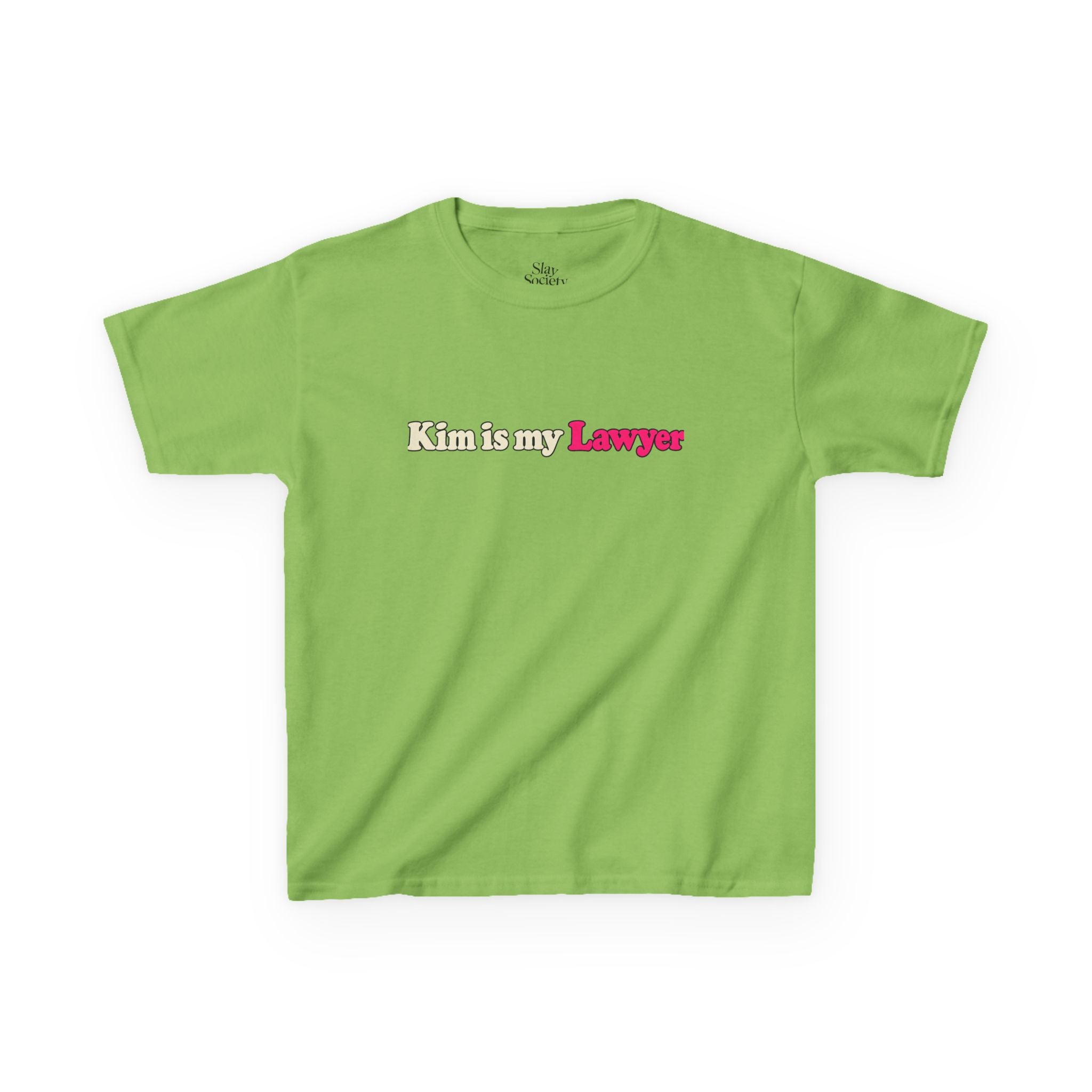 The 'Kim is my lawyer' Tee
