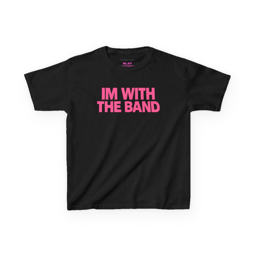 "Im with the band" Baby Tee