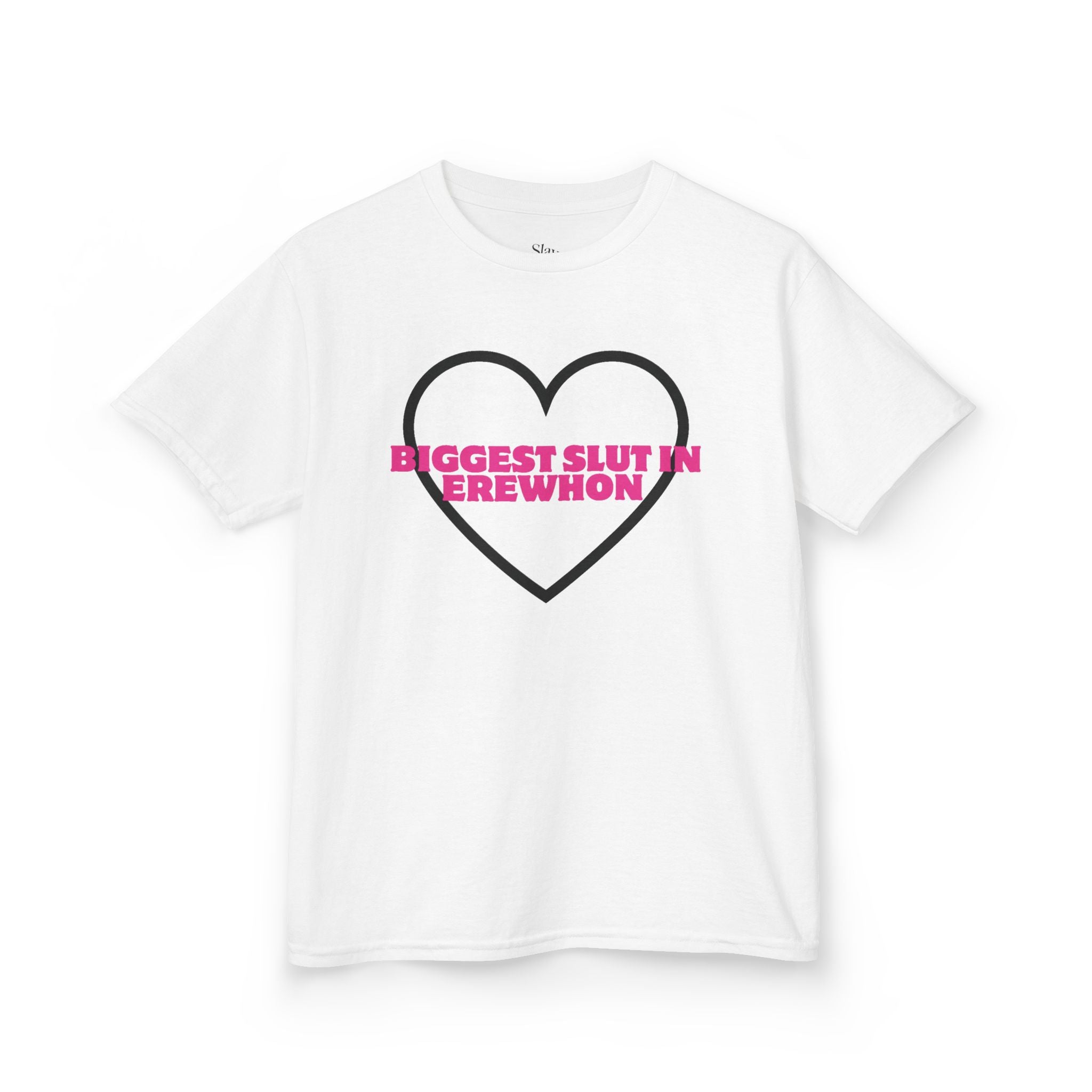 The 'BIGGEST SL*T IN EREWHON' TEE