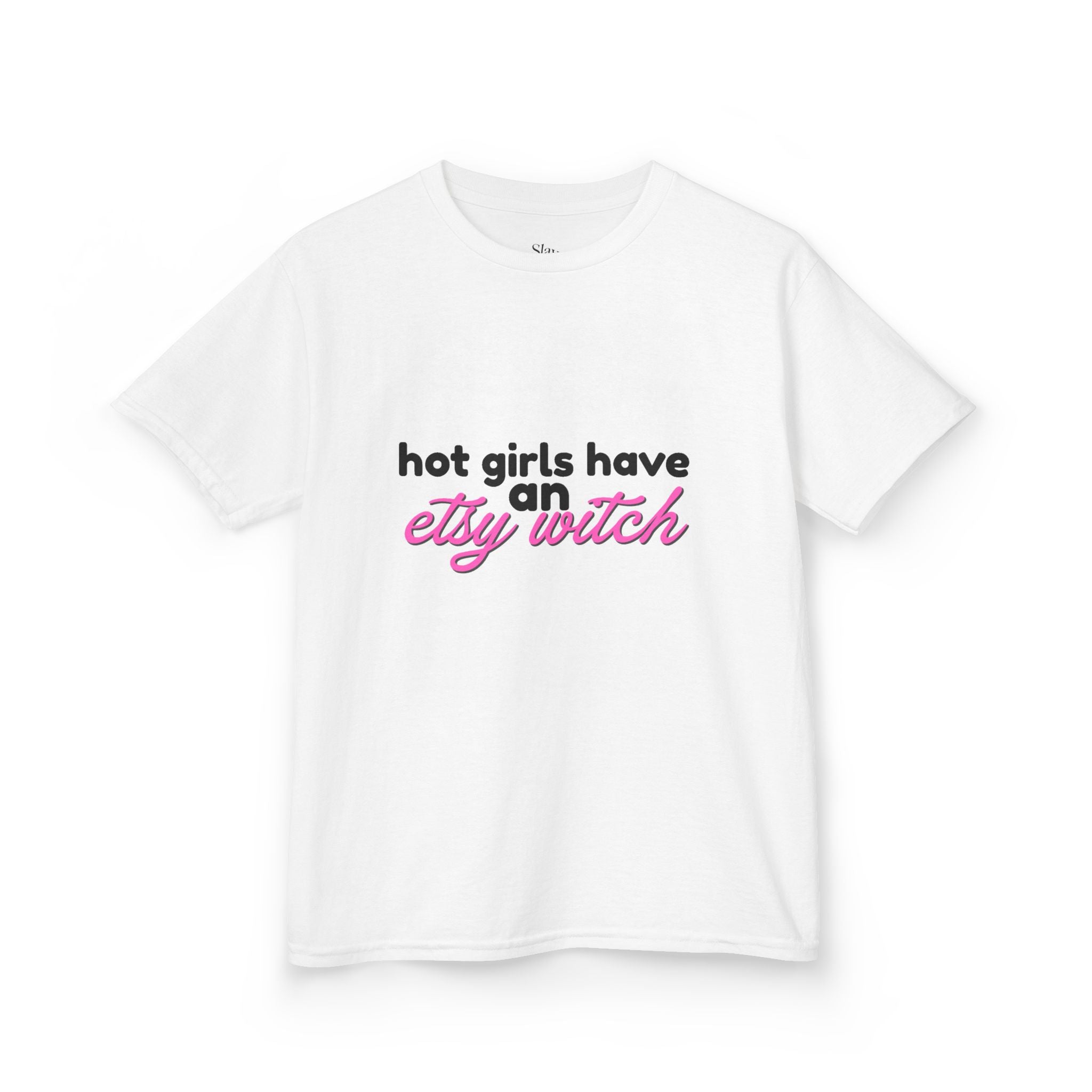The "Hot Girls Have An Etsy Witch" Tee