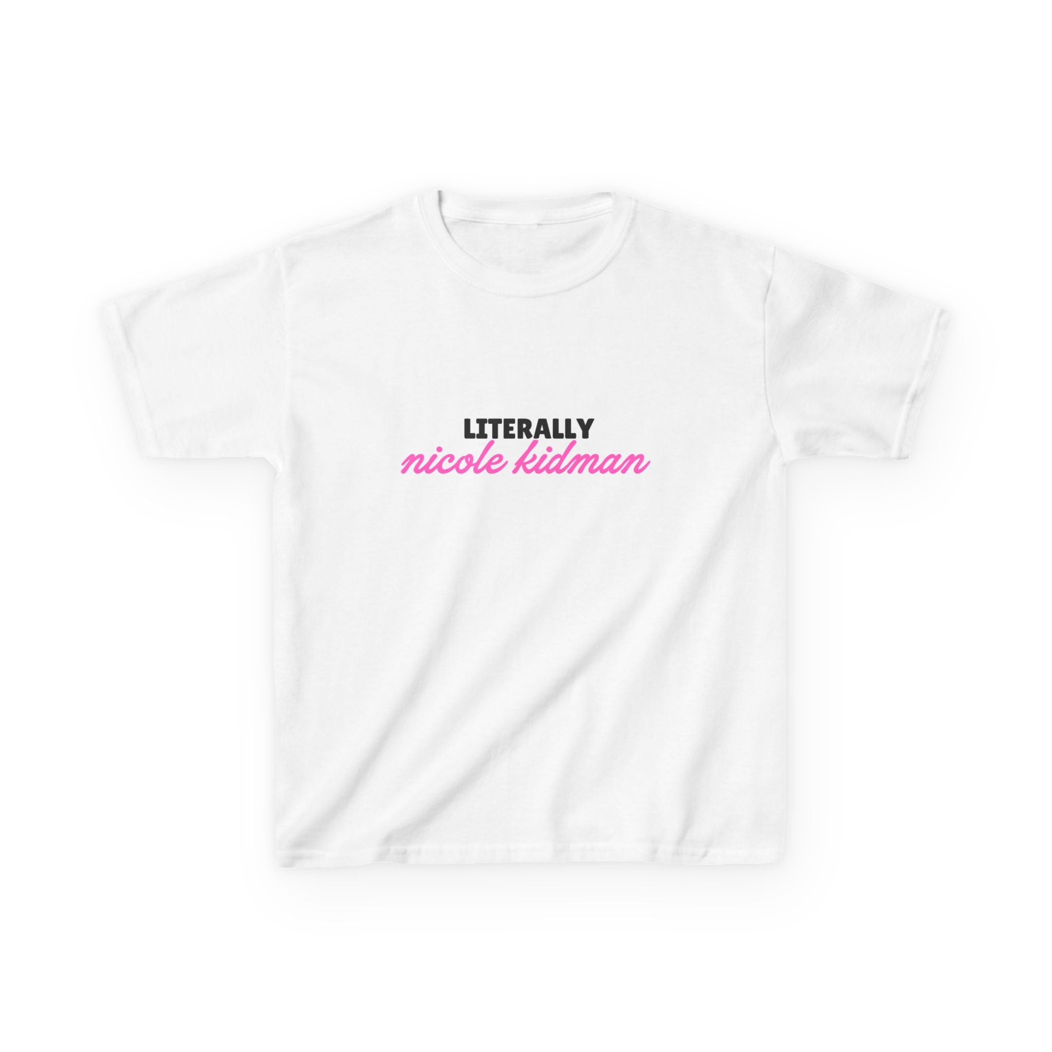 The 'literally Nicole Kidman' Tee