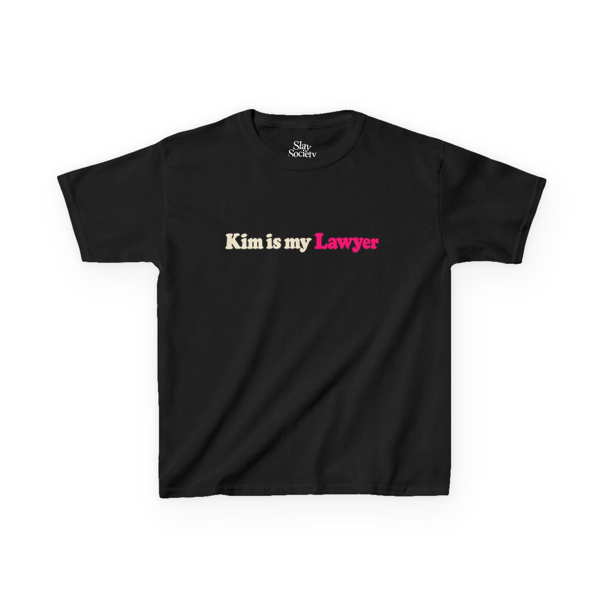 The 'Kim is my lawyer' Tee