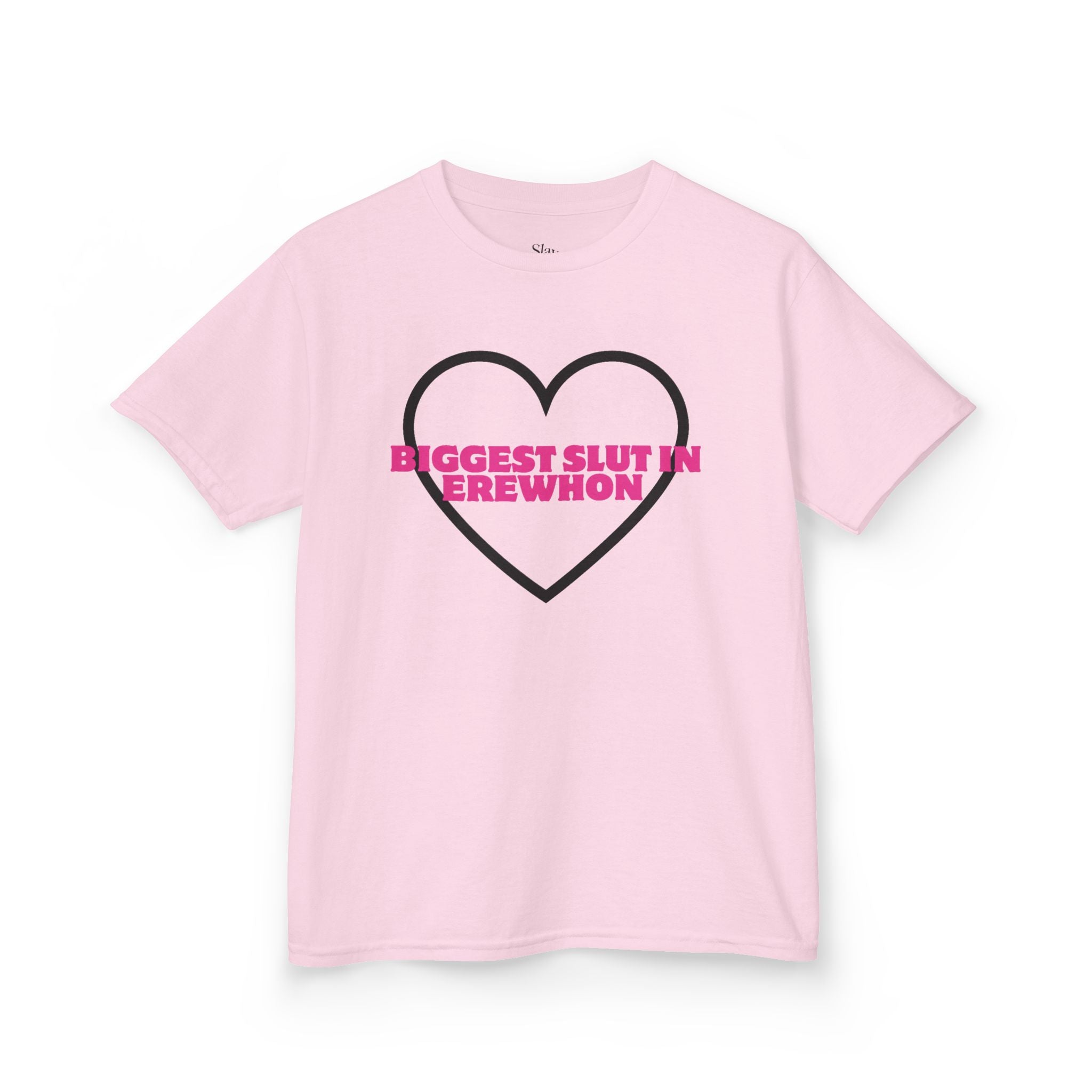 The 'BIGGEST SL*T IN EREWHON' TEE