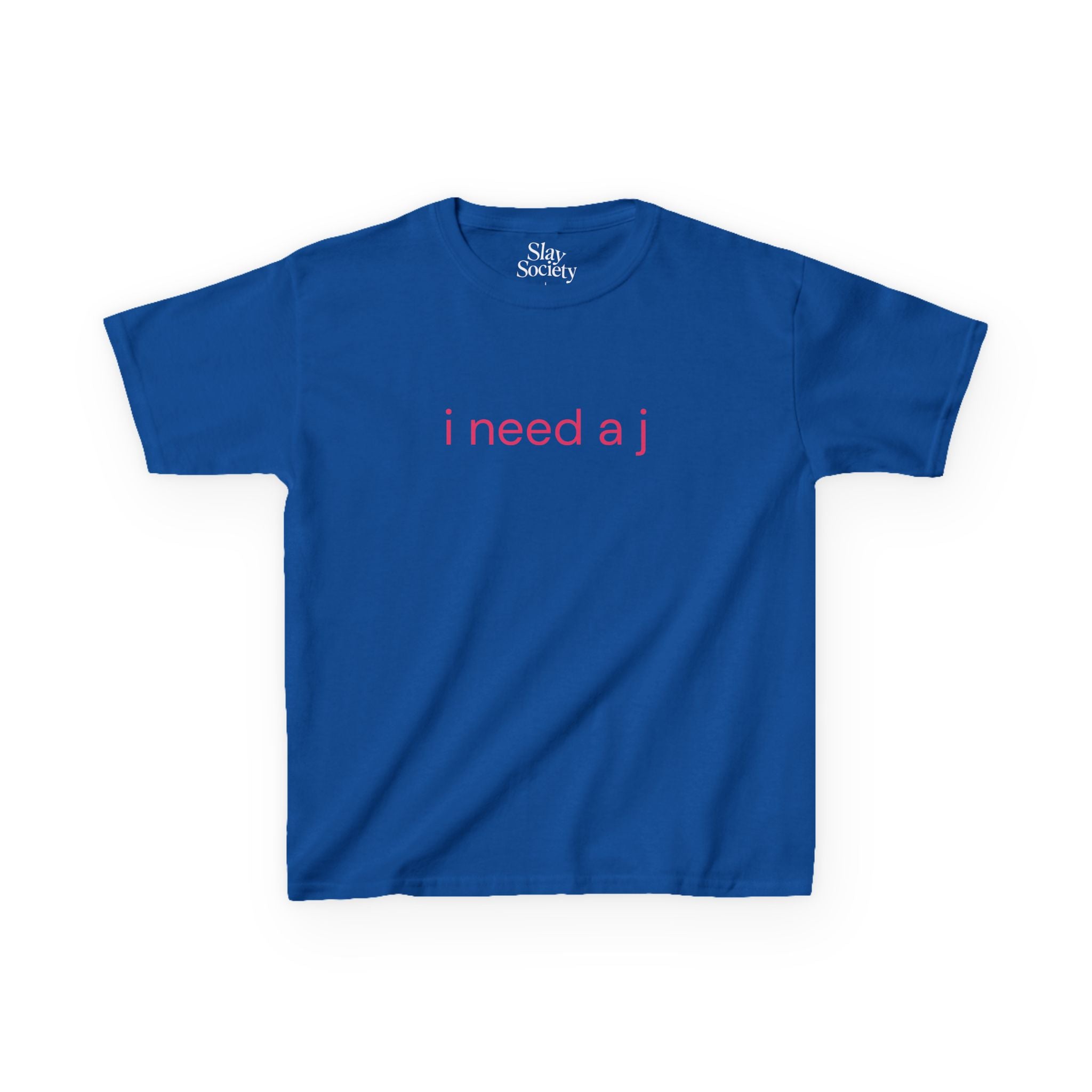The 'i need a j' Baby Tee