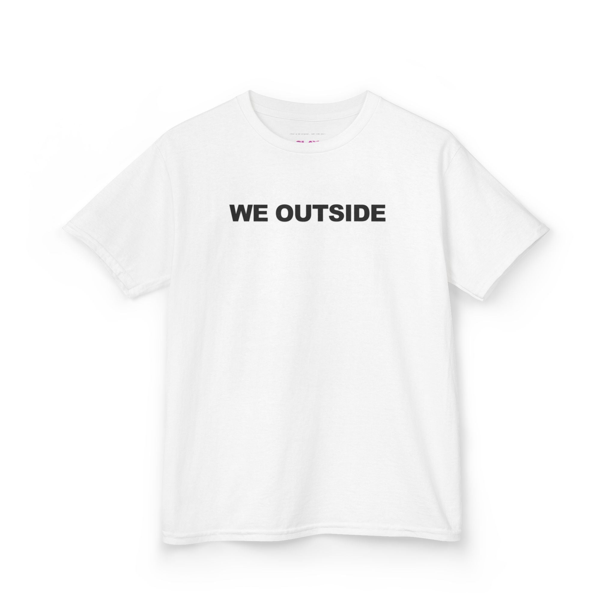 The 'WE OUTSIDE' Baby Tee