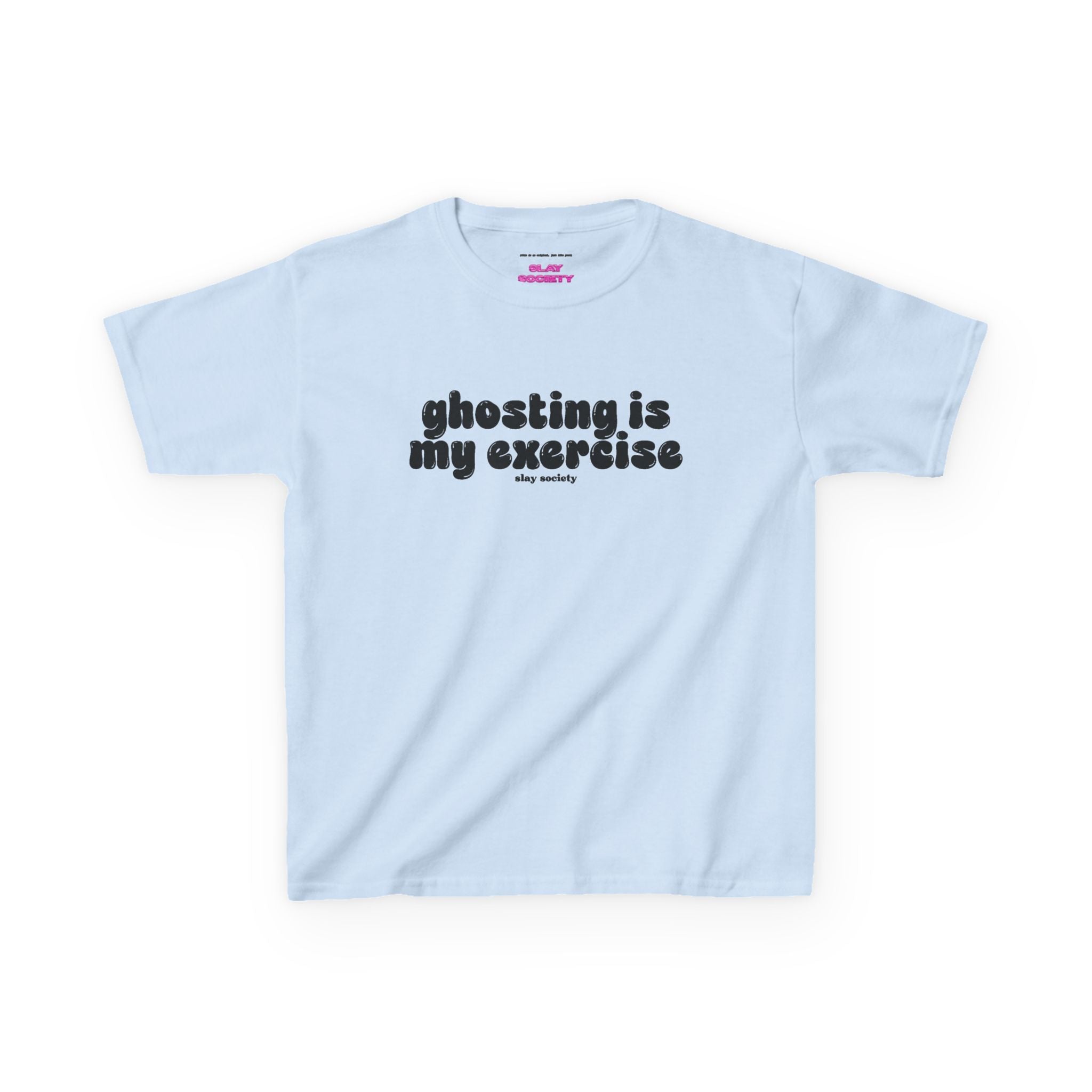 The 'Ghosting Is My Exercise' Baby Tee